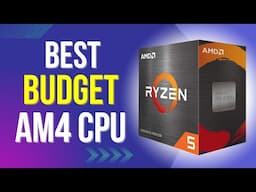 Best Budget AM4 CPU in 2025 (Best AMD CPU Under $100)
