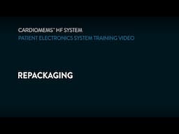 CardioMEMS HF System Product Training 5 - Repackaging