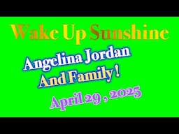 4 NEW TREASURES I'VE NEVER SEEN ! 4-29-25 Wake Up Sunshine with Angelina Jordan!