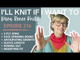 I’ll Knit If I Want To: Episode 216