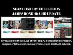 Sean Connery James Bond 4K UHD Collection Update and Reaction