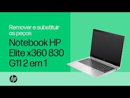 Remover e substituir as peças | Notebook HP Elite x360 830 G11 2 em 1