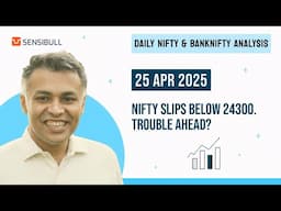 NIFTY & BANK NIFTY Analysis for Tomorrow | Stock Market Outlook | 25 April 2025, Friday