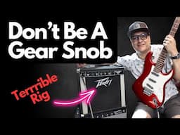 Don't Be A Gear Snob