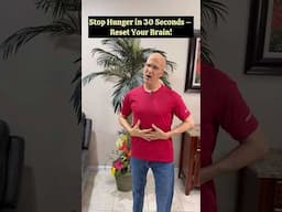 Stop Hunger in 30 Seconds – Reset Your Brain!  #drmandell #health #hunger #brain