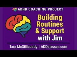 ADHD Coaching for Routines, Support & Follow-Through | The ADHD Coaching Project (Jim)