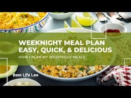 WeekNight Meal Planning and Preparing - How I plan my weeknight meals