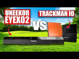 Trackman IO vs Uneekor EYEX02 | Is Trackman Overrated?!