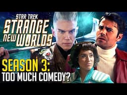 Is Star Trek Strange New Worlds Getting TOO Funny?