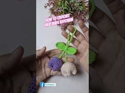 How to Crochet Tulip Buds Keychain #crochet #crochetpatterns #crochettutorial