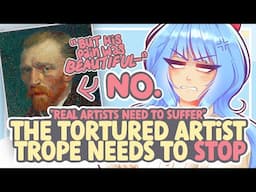 The Tortured Artist Trope Needs to STOP Romanticizing Pain || SPEEDPAINT + COMMENTARY