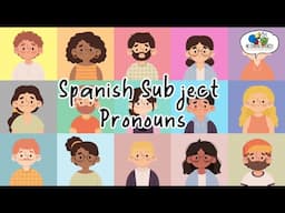 Spanish Subject Pronouns