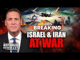 SPECIAL REPORT: Israel’s Strike on Iran Changes the Middle East Forever | The Watchman