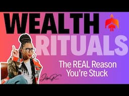 Make This One Thing Your Next Wealth-Building Move | Wealth Rituals with Jolyn GC