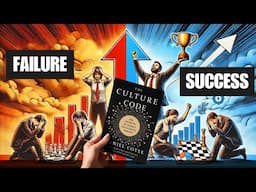 Why Some Teams Always Win & Others Fail | The Culture Code Summary (Explained)