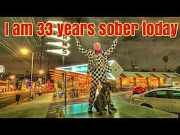 I am 33 years sober today