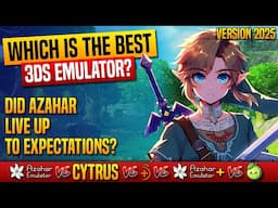The BEST 3DS Emulator of 2025? We Tested Them ALL! Azahar vs Lime3ds vs Mandarine vs Cytrus