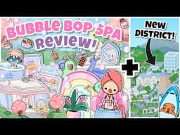 Bubble Bop Spa Review!? 🫧 | Toca Boca World (OUT NOW!) + New District!
