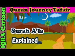 Surah Al-A'la #87 - The Most High | Kids Quran Tafsir for Children | Quran For Kids