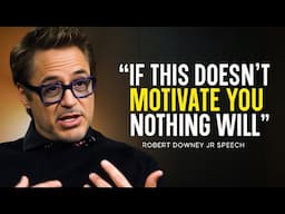 Robert Downey Jr’s Speech Will Leave You SPEECHLESS — Best Life Advice
