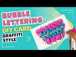 DIY Thank You Card with Bubble Lettering | Easy Graffiti Style Tutorial