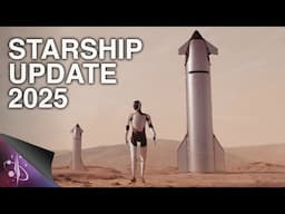 Starship 2025 Update Presentation Highlights  #elonmusk #space #news