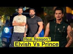 Elvish Vs Prince Real Reason- Unbiased Video