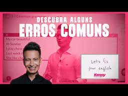 Erros Comuns em Inglês: Aprenda a Evitar os Mais Frequentes