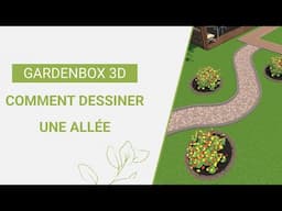 GardenBox 3D : Comment dessiner une allée