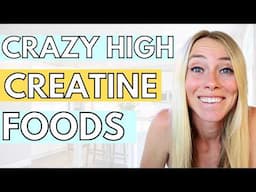 11 Foods HIGHEST In Creatine | See Results FASTER