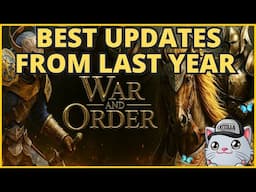 War and Order | Highlights and Best Updates from Last Year