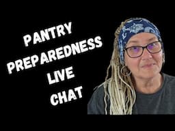 Monday Night Live - Pantry Preparedness Live Chat