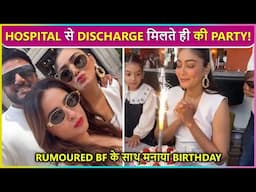 Sana Makbul Parties With Rumoured BF Just After Discharge From Hospital, 32nd Birthday Celebration
