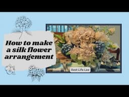SPRING - HOW TO MAKE A SILK FLOWER ARRANGEMENT