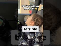 POV: You brought your toddler to NYC 😂 #nyc
