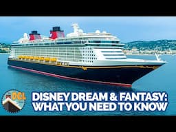 Disney Dream & Disney Fantasy - An Overview Discussion on Disney Cruise Line Dream-Class Ships
