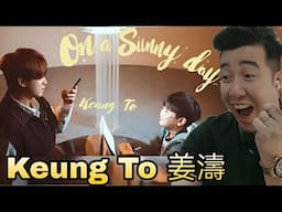 Keung To 姜濤 《On a SunnyDay》 Official Music Video | REACTION