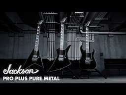 Revealing the Pro Plus Pure Metal Series | Jackson Guitars