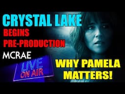 MCRAE LIVE #328- WHY PAMELA VOORHEES MATTERS! - Crystal Lake TV Series Begins Pre-Production
