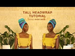 Nefertiti Headwrap Style on Short Afro using Wrap Base #headwraptutorial