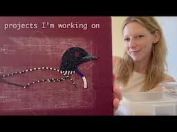 updated show and tell of the projects I'm currently working on