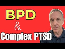 Why BPD Often Looks Like Complex Trauma (Complex PTSD)
