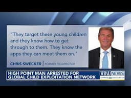 High Point man arrested for global child exploitation network