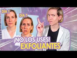 ESTO SUCEDE si te EXFOLIAS la piel TODOS LOS DÍAS 💀 - Día por día - NO LO HAGAS