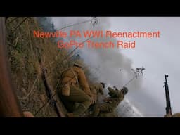 WWI Reenactment 2025 Failed Trench Raid GoPro AEF 109th Infantry