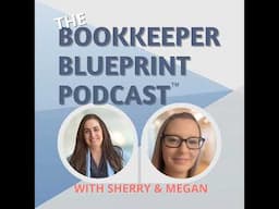 Episode 95: So You Wanna Be a Bookkeeper? (Start Here)