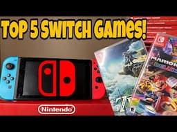 Goodbye Nintendo Switch| Top 5 Switch Games of ALL TIME!