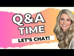 LET’S CATCH UP! HONEST Q&A FROM YOUR QUESTIONS