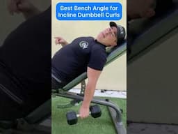 Best Incline Dumbbell Curl Bench Angle Setup Height