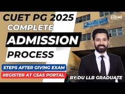 CUET PG LLB 2025 Exam is OVER - What Next ? A Complete Admission Procedure | Rounds of Admission